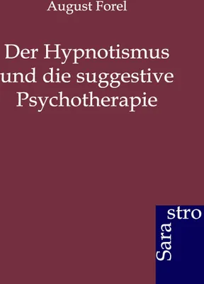 Produktbild von Der Hypnotismus und die suggestive Psychotherapie