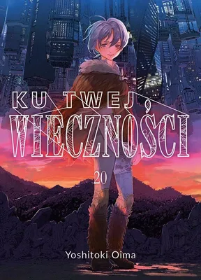 Zdjęcie produktu dla Ku twej wieczności. Tom 20