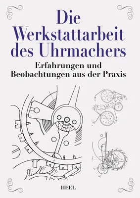 Produktbild von SELVA Buch Die Werkstattarbeit des Uhrmachers