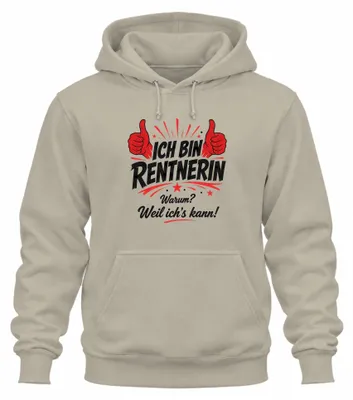 Produktbild von Ich bin Rentnerin Warum Weil ich's Statement Sarkasmus Hoodie Kapuzenpullover, Natur, L