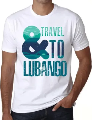 Produktbild von Herren Grafik T-Shirt Und Reise nach Lubango – And Travel To Lubango – Öko-Verantwortlich Vintage Jahrgang Kurzarm Lustige Druck Geburtstag Geschenk