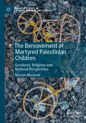 Produktbild von The Bereavement of Martyred Palestinian Children