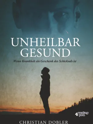 Produktbild von Unheilbar Gesund
