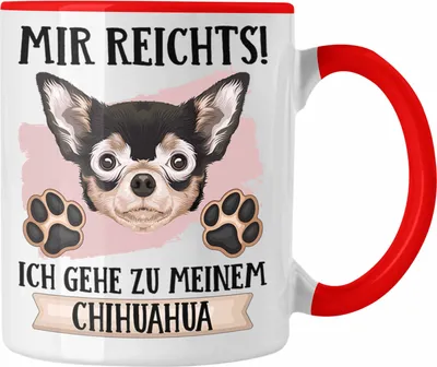 Produktbild von Trendation - Chihuahua Besitzer Tasse Geschenk Lustiger Spruch Geschenkidee Mir Reichts Ich Geh Zu Meinem Chihuahua (Rot)