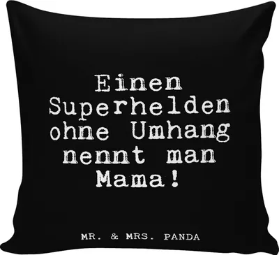 Produktbild von Mr. & Mrs. Panda Deko Kissen Einen Superhelden ohne Umhang... - Schwarz - Geschenk, Muttertag, Sofakissen, Mutter, Dekokissen, Mama, kuschelkissen 40x40, Familie, beste