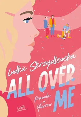 Obrázok produktu pre All Over Me - Ludka Skrzydlewska - powieść obyczajowa