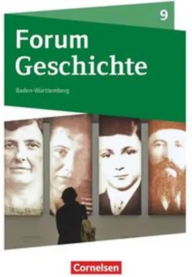 Produktbild von Forum Geschichte - Neue Ausgabe - Gymnasium Baden-Württemberg - Ausgabe ab 2016 - 9. Schuljahr