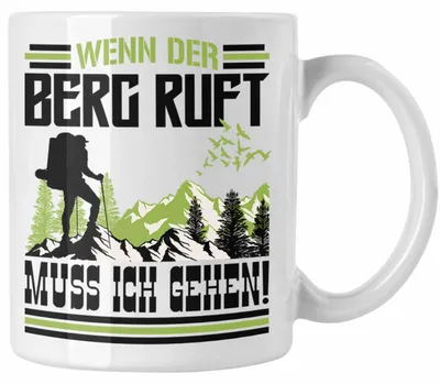 Produktbild von Wenn Der Berg Ruft Muss Ich Gehen Tasse Wanderer Wintersportler Geschenk (Weiß)
