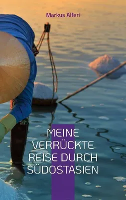Immagine prodotto di Meine verrückte Reise durch Südostasien