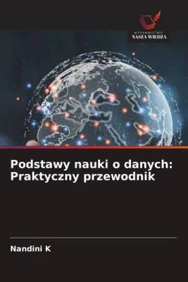 Produktbild von Podstawy nauki o danych: Praktyczny przewodnik