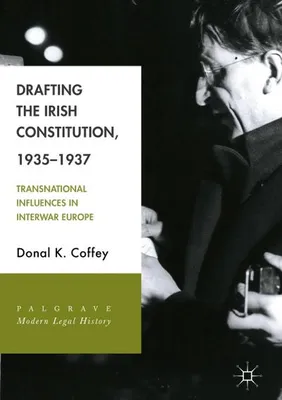 Zdjęcie produktu dla Drafting the Irish Constitution, 1935-1937