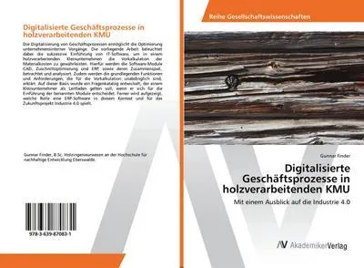 Produktbild von Digitalisierte Geschäftsprozesse in holzverarbeitenden KMU