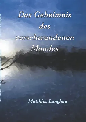 Produktbild von Das Geheimnis des verschwundenen Mondes