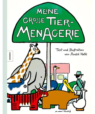 Zdjęcie produktu dla Hellé, A: Meine große Tiermenagerie