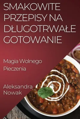 Produktbild von Smakowite Przepisy na D¿ugotrwa¿e Gotowanie