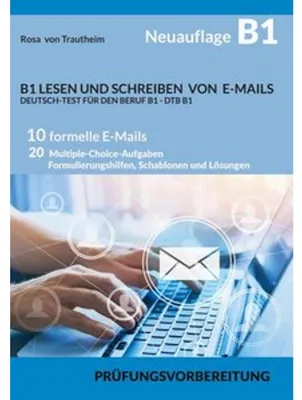 Zdjęcie produktu dla B1 Lesen Und Schreiben Von E-Mails * Deutsch-Test Für Den Beruf B1 - Dtb B1
