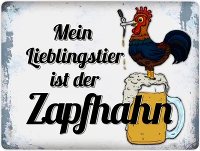 Produktbild von Metallschild XL mit Spruch: Mein Lieblingstier ist der Zapfhahn Schild