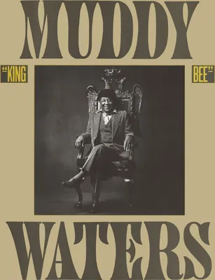 Image de Muddy Waters : King Bee