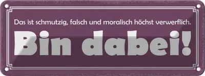 Produktbild von vianmo Blechschild 10x27 cm ist schmutzig falsch bin dabei Dekoration Spruch Zitat