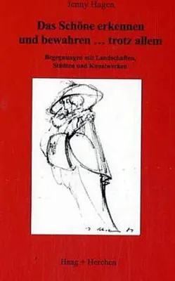 Immagine prodotto di Das Schöne erkennen und bewahren . . . trotz allem