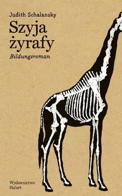 Immagine prodotto di ha!art - Szyja żyrafy: Powieść o dojrzewaniu i przemianie
