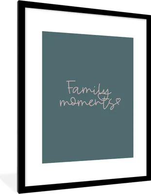 Produktbild von MuchoWow® Gerahmtes Poster Zitate - Familienmomente - Sprichwörter 60x80 cm - Poster mit Schwarzem Bilderrahmen Wandposter Rahmen Foto Bilder - Wohnzimmer - Dekorationen - Prämie