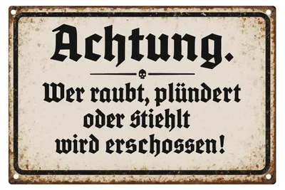 Produktbild von Blechschild 20x30cm Achtung Wer raubt plündert oder stiehlt wird erschossen Retro Metallschild Lustiger Spruch Wanddeko AstraDesign
