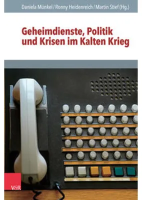 Zdjęcie produktu dla Geheimdienste, Politik und Krisen im Kalten Krieg