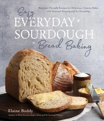 Zdjęcie produktu dla Easy Everyday Sourdough Bread Baking