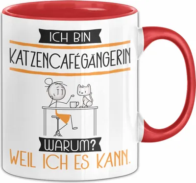 Produktbild von Katzencafégängerin Tasse Geschenk Ich Bin Katzencafégängerin Warum Weil Ich Es Kann Geschenkidee Geburtstag (Rot)