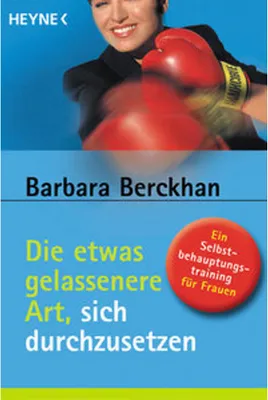 Obrázek produktu pro Die etwas gelassenere Art, sich durchzusetzen