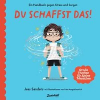 Image de Ein Handbuch gegen Stress und Sorgen: Du schaffst das!