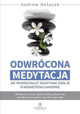 Obrázok produktu pre Odwrócona medytacja - jak przekształcić negatywne emocje