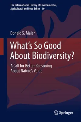 Obrázek produktu pro What's So Good About Biodiversity?