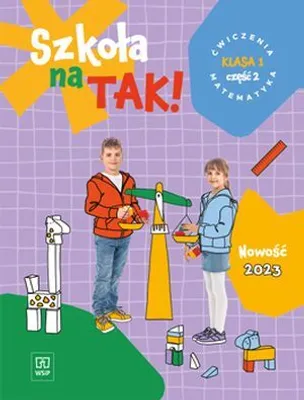 Image de WSiP Szkoła na tak. Matematyka. Karty ćwiczeń. Klasa 1. Część 2, Edukacyjny, Polski, Broszurowa okładka, 104 stron(y)