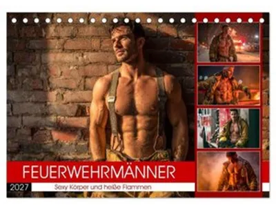 Produktbild von Feuerwehrmänner - Sexy Körper und heiße Flammen (Tischkalender 2027 DIN A5 quer), CALVENDO Monatskalender
