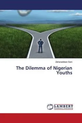 Produktbild von The Dilemma of Nigerian Youths