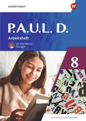 Image de P.A.U.L. D. (Paul) 8. Arbeitsheft mit interaktiven Übungen. Differenzierende Ausgabe