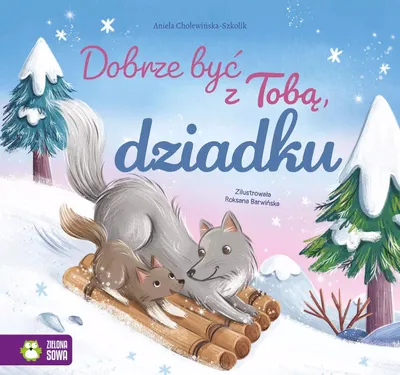 Produktbild von Dobrze być z Tobą, dziadku. Dobrze być z Tobą