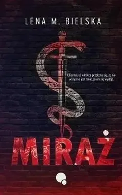 Image de Miraż - Lena M. Bilska