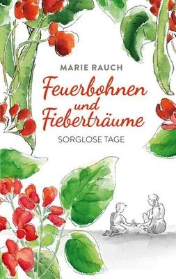 Produktbild von Feuerbohnen und Fieberträume