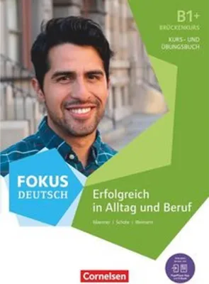 Produktbild von B1+ - Erfolgreich in Alltag und Beruf: Brückenkurs B1+