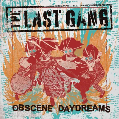 Obrázok produktu pre The Last Gang: Obscene Daydreams