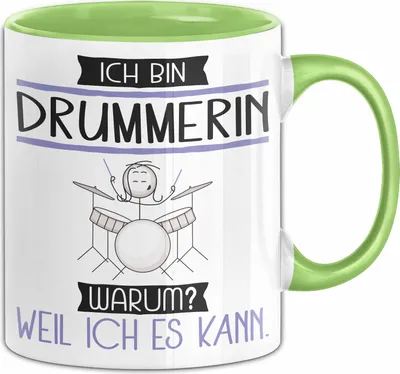 Produktbild von Drummerin Tasse Geschenk Ich Bin Drummerin Warum Weil Ich Es Kann Geschenkidee Geburtstag (Grün)