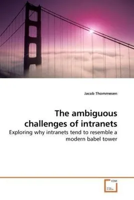 Immagine prodotto di Thommesen, J: The ambiguous challenges of intranets