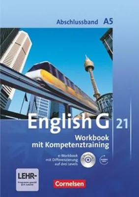 Obrázok produktu pre English G 21. Ausgabe A 5. Abschlussband 5-jährige Sekundarstufe I. Workbook mit e-Workbook und Audios online