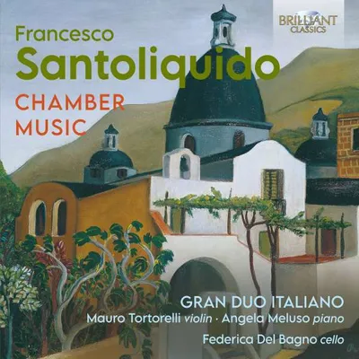 Produktbild von Santoliquido:Chamber Music