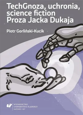 Zdjęcie produktu dla TechGnoza, uchronia, science fiction - Piotr Gorliński-Kucik