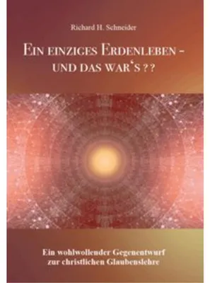 Produktbild von Ein einziges Erdenleben - und das war's??