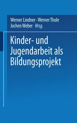Produktbild von Kinder- und Jugendarbeit als Bildungsprojekt